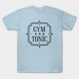 Gym And Tonic T-Shirt